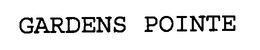 GARDENS POINTE trademark