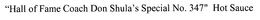 "HALL OF FAME COACH DON SHULA'S SPECIAL NO. 347" HOT SAUCE trademark