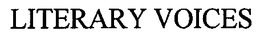 LITERARY VOICES trademark