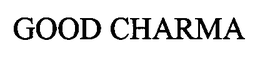 GOOD CHARMA trademark