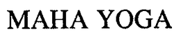 MAHA YOGA trademark