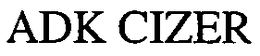 ADK CIZER trademark