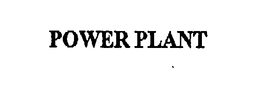 POWER PLANT trademark