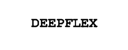 DEEPFLEX trademark