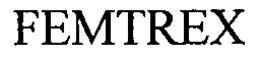 FEMTREX trademark