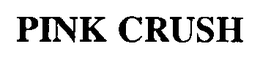 PINK CRUSH trademark