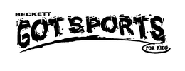 BECKETT GOT SPORTS FOR KIDS trademark