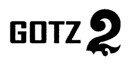 GOTZ 2 trademark