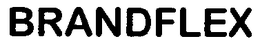 BRANDFLEX trademark