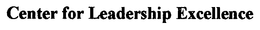 CENTER FOR LEADERSHIP EXCELLENCE trademark