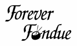 FOREVER FONDUE trademark