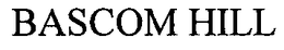 BASCOM HILL trademark