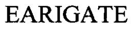 EARIGATE trademark