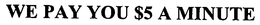 WE PAY YOU $5 A MINUTE trademark