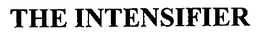 THE INTENSIFIER trademark