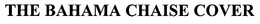 THE BAHAMA CHAISE COVER trademark