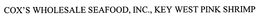 COX'S WHOLESALE SEAFOOD, INC., KEY WEST PINK SHRIMP trademark