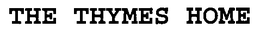 THE THYMES HOME trademark
