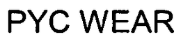 PYC WEAR trademark
