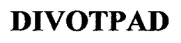 DIVOTPAD trademark
