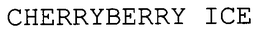 CHERRYBERRY ICE trademark