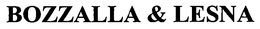 BOZZALLA & LESNA trademark