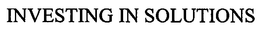 INVESTING IN SOLUTIONS trademark