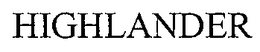 HIGHLANDER trademark