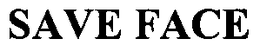 SAVE FACE trademark
