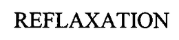 REFLAXATION trademark