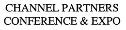 CHANNEL PARTNERS CONFERENCE & EXPO trademark