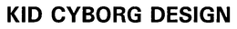 KID CYBORG DESIGN trademark