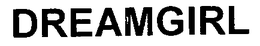 DREAMGIRL trademark