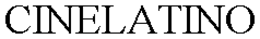 CINELATINO trademark