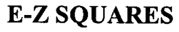 E-Z SQUARES trademark