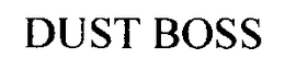 DUST BOSS trademark