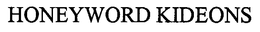 HONEYWORD KIDEONS trademark