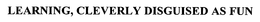 LEARNING, CLEVERLY DISGUISED AS FUN trademark