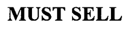 MUST SELL trademark