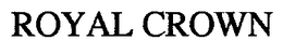 ROYAL CROWN trademark