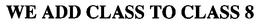 WE ADD CLASS TO CLASS 8 trademark
