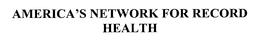 AMERICA'S NETWORK FOR RECORD HEALTH trademark