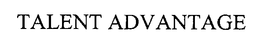 TALENT ADVANTAGE trademark