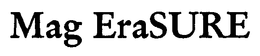 MAG ERASURE trademark