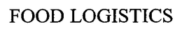 FOOD LOGISTICS trademark