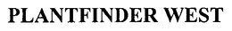 PLANTFINDER WEST trademark