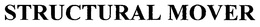STRUCTURAL MOVER trademark