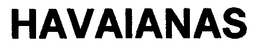 HAVAIANAS trademark