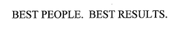 BEST PEOPLE. BEST RESULTS. trademark