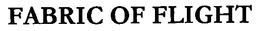 FABRIC OF FLIGHT trademark
